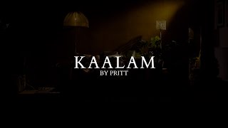 Kaalam  Pritt OFFICIAL MUSIC VIDEO [upl. by Jourdain]