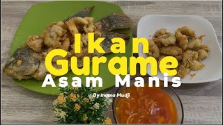 Resep Ikan Gurame Asam Manis [upl. by Dragelin]