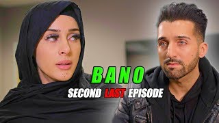 BANO  SECOND LAST EPISODE  Sham Idrees  Froggy [upl. by Hulbard523]