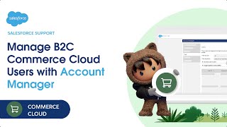 Managing B2C Commerce Cloud Users with Account Manager  Commerce Cloud [upl. by Anaibaf]