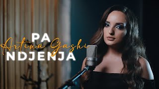 Artina Gashi  Pa ndjenja Mimoza Shkodra Cover [upl. by Yerdna]