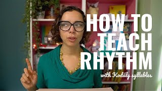 How to Teach Rhythm with Kodály Syllables [upl. by Ashling]