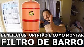 Filtro de Barro  Benefícios Unboxing Review Como Montar e Como Funciona [upl. by Lindy]