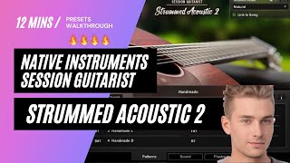 Native Instruments Session Guitarist Strummed Acoustic PRESETS IN ACTION🎸 [upl. by Eniamzaj]