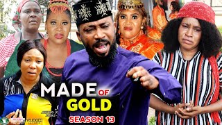 Made Of Gold Season 13 New Trending Blockbuster Movie Fredrick Leonard 2022 Latest Nigerian Movie [upl. by Eiramannod]