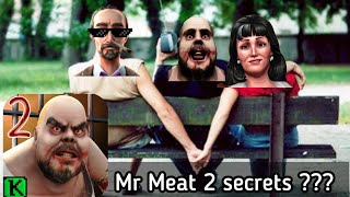 Mr Meat 2 secrets 🍖 [upl. by Ecirum]