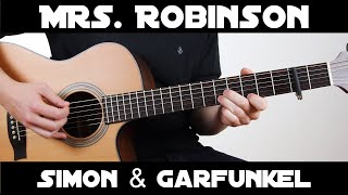 Mrs Robinson  Simon amp Garfunkel  Fingerstyle Guitar [upl. by Skricki10]