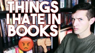 THINGS I HATE IN BOOKS [upl. by Esoranna]