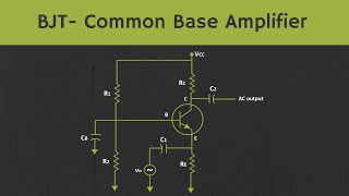 BJT Common Base Amplifier Explained [upl. by Valry]