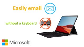 How to Easily Email without a Keyboard on Windows 10 tablets Surface Pro 7 X Book 3 Surface Go 2 [upl. by Fraze]