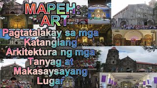 MAPEH Art  Pagtatalakay sa mga Katangiang Arkitektura ng mga Tanyag at Makasaysayang Lugar [upl. by Htebirol]