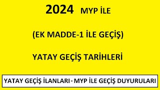 2024 MYP İLE YATAY GEÇİŞ TARİHLERİ EK MADDE1 İLE GEÇİŞ TARİHLERİ BAHAR DÖNEMİ YATAY GEÇİŞ 2024 [upl. by Lavona]