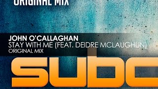 John OCallaghan featuring Deidre McLaughlin  Stay With Me [upl. by Atekan]