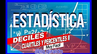 🥇 Medidas de posición Deciles Cuartiles y Percentiles ejercicios resueltos estadistica facil [upl. by Regine]