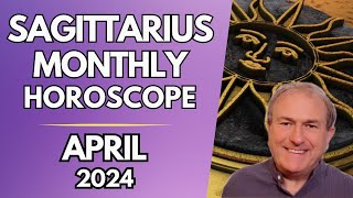 Sagittarius Horoscope April 2024  Your Passions Are Ignited [upl. by Knepper]