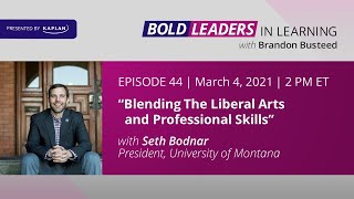 Kaplan Bold Leaders In Learning Ep 44 Seth Bodnar [upl. by Aubreir]