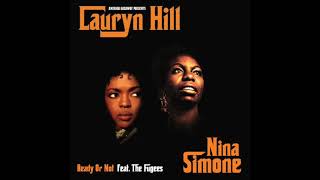 Nina Simone amp Lauryn Hill  Ready Or Not feat The Fugees Prod Amerigo Gazaway  YouTube Music [upl. by Adaline812]