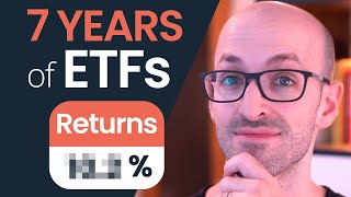 7 Years of ETF Investing What I Learned [upl. by Boser]