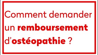 Tuto  Demander un remboursement dostéopathie [upl. by Jaylene802]