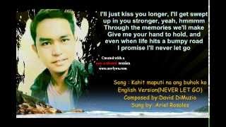 Kahit Maputi Na Buhok Ko English Version NEVER LET GO [upl. by Pierrette]