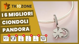 I 6 migliori ciondoli pandora per un regalo esclusivo [upl. by Kinelski]