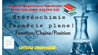 Stéréochimie  Isomérie plan Isomère de fonctionchaineposition [upl. by Ecurb]