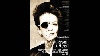 Laurie Anderson amp Lou Reed  Live in Venice Full [upl. by Anairt300]