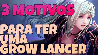 Mu Global 3 MOTIVOS PARA VOCE TER UMA GROW LANCER POS REWORK [upl. by Publia982]