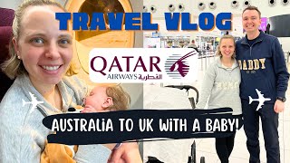 We flew 20 hours  Australia to the UK WITH A BABY  Qatar Airways ADL to DOH to LHR  Onyx Lounge [upl. by Ennaxor]