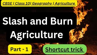 Agriculture Class 10 Geography CBSE  Agriculture  Trick to remember names of shifting cultivation [upl. by Seidnac]