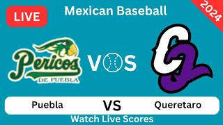 Pericos de Puebla Vs Conspiradores de Querétaro Live Baseball Match Today Scores [upl. by Gnauq]