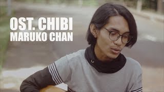 OST CHIBI MARUKO CHAN BAHASA INDONESIA Cover By Tereza [upl. by Kenyon]