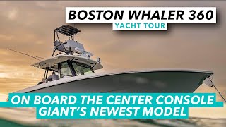 Boston Whaler 360 Outrage yacht tour  On board the center console giants newest model  MBY [upl. by Proctor424]