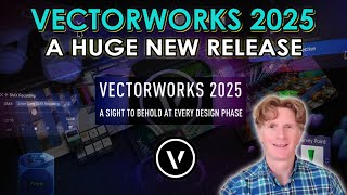 Vectorworks 2025 A Huge New Release [upl. by Hoashis379]