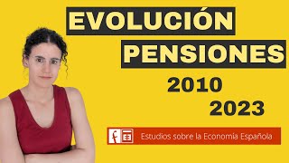 Sistema de pensiones Evolución 2010  2023 [upl. by Gladstone175]