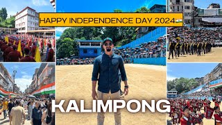 15th AUGUST OF KALIMPONG  HAPPY INDEPENDENCE DAY  KALIMPONG [upl. by Ettebab744]