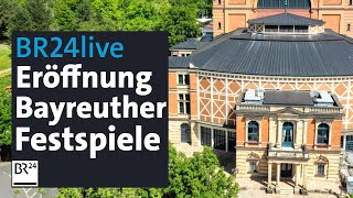 Eröffnung der Bayreuther Festspiele Live vom roten Teppich  BR24live [upl. by Ahsilad513]