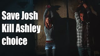 Until Dawn  Save Josh  Kill Ashley Choice [upl. by Ialokin181]