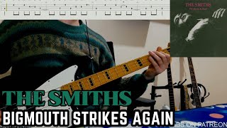 The Smiths  Bigmouth Strikes Again Bass Cover  WITH ORIGINAL TABS [upl. by Poll]