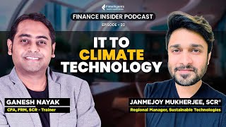 IT to Climate Technology ft Janmejoy Mukherjee  Finance Insider Podcast Ep20 [upl. by Oznerol]