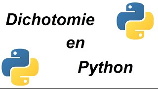 Dichotomie en langage Python [upl. by Assirrem]