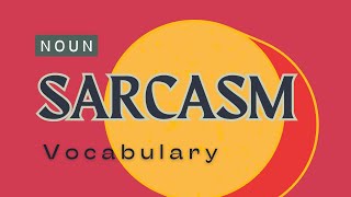 What is the meaning of Sarcasm [upl. by Greenburg]