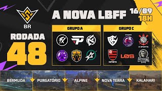 A NOVA LBFF🚨FFWS BR 🏆RODADA 48  GRUPOS A e C  LBFF 🚨 FREEFIRE [upl. by Ydarg]