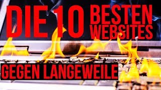 Die 10 besten WEBSEITEN gegen LANGEWEILE [upl. by Becket894]