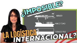 Logística y Distribución Fisica Internacional  Negocios Internacionales [upl. by Haisej]