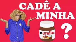 Cadê a minha Nutella [upl. by Attelliw]