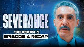 Severance  𝐒𝐞𝐚𝐬𝐨𝐧 𝟏  𝐄𝐩𝐢𝐬𝐨𝐝𝐞 𝟒  RECAP [upl. by Leikeze]