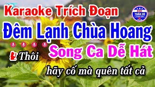 Karaoke Trích Đoạn Đêm Lạnh Chùa Hoang Beat Mới Hay Dễ Hát  Anh Tuấn Cò [upl. by Thinia]