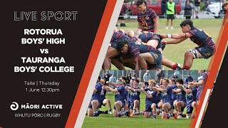 Super 8 Rugby First XV  Rotorua Boys High v Tauranga Boys College [upl. by Arnie]