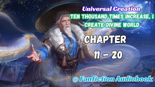 Universal Creation Ten Thousand Times Increase I Create Divine World Chapter 11  20 [upl. by Corette454]